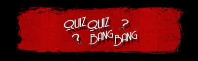 Quiz Quiz Bang Bang Podcast
